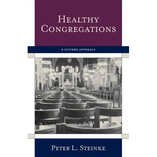 Healthy Congregations: A Systems Approach