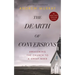 The Dearth of Conversions: Awakening the Church to a Great Need