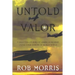 Untold Valor: Forgotten Stories of American Bomber Crews Over Europe in World War II
