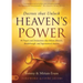 Decrees that Unlock Heaven's Power: 40 Prayers and Declarations that Release Miracles, Breakthrough, and Supernatural Answers