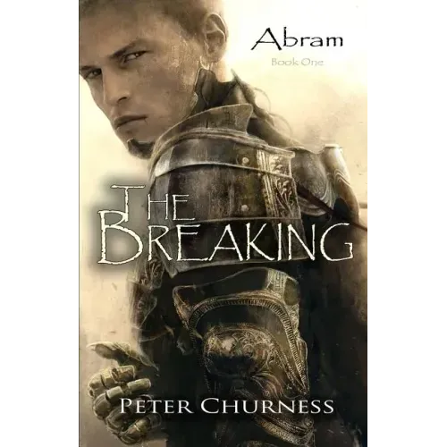 The Breaking: Book One of the Abram Trilogy