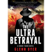 The Ultra Betrayal: A Classic World War II Spy Thriller