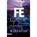 Fe Explosiva: Su Fe Puesta En Acción