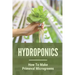 Hydroponics: How To Make Primeval Microgreens: Hydroponic System