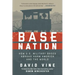 Base Nation: How U.S. Military Bases Abroad Harm America and the World