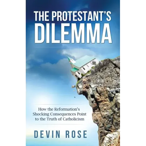 Protestant's Dilemma: How the