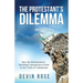 Protestant's Dilemma: How the