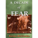 A Decade of Fear