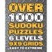 Over 1000 Sudoku Puzzles 6 Levels 9x9 Grids Easy to Extreme: Huge Book of 9x9 Grid Sudoku Puzzles Brain Games for Adults Six Levels: Very Easy, Easy,