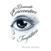 Dramatic Encounters: Temptations