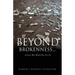 Beyond Brokenness...: A Love That Would Not Let Go