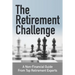 The Retirement Challenge: A Non-financial Guide From Top Retirement Experts