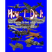 How I Do It: Some Modeling Methods and Techniques from an Engineer Modeler