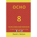 Ocho: Este Libro Contiene El Poder Infinito del Ocho: Para Generar Riqueza