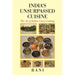 India's Unsurpassed Cuisine: The Art of Indian Curry Cooking