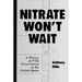 Nitrate Won't Wait: A History of Film Preservation in the United States