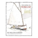 The Making of Tom Cat: A Fathom Wide, by Two-Plus Long, and Half a Fathom Deep