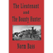 The Lieutenant and The Bounty Hunter