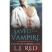 Saved by the Vampire: A Bloodline Vampires Novel