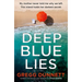 Deep Blue Lies