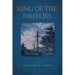 King of the Fireflies