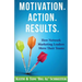 Motivation. Action. Results.: How Network Marketing Leaders Move Their Teams
