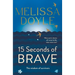 Fifteen Seconds of Brave: The Wisdom of Survivors