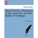 Naval Poems. Pleasures of the Naval Life, and the Battle of Trafalgar.