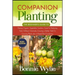 Companion Planting: The Beginner's Guide to Raising Organic Vegetables Gardens. Great for Reducing Pests Without Chemicals, Ensuring a Bet
