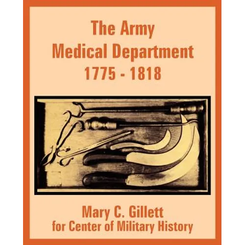 The Army Medical Department 1775 - 1818