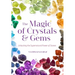 The Magic of Crystals and Gems: Unlocking the Supernatural Power of Stones (Magical Crystals, Positive Energy, Mysticism)