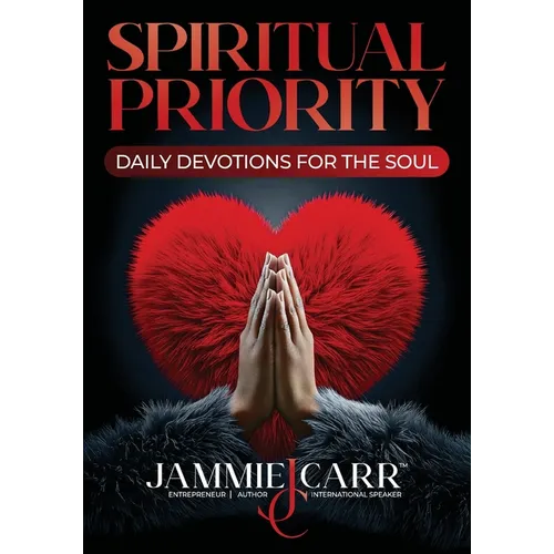 Spiritual Priority: Daily Devotions For The Soul