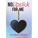 No Lipstick for Me