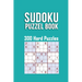 Sudoku Puzzle Book, 300 Hard Puzzles: 300 SUDOKU Puzzle Hard Difficulty, 3 Sudoku Puzzle every Page With Solutions in the end, sudoku difficult, size