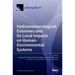 Hydrometeorological Extremes and Its Local Impacts on Human-Environmental Systems