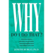Why Do I Do That?: Psychological Defense Mechanisms and the Hidden Ways They Shape Our Lives