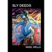 Sly Deeds