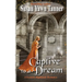 Captive to a Dream