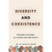 Diversity and Coexistence: Fostering Acceptance in a Diverse and Open Society