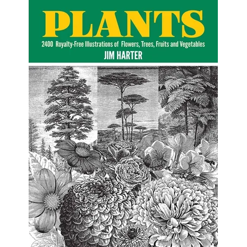 Plants: 2,400 Royalty-Free Illustrations of Flowers, Trees, Fruits and Vegetables