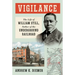 Vigilance: The Life of William Still, Father of the Underground Railroad