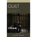 Guilt: Origins, Manifestations, and Management