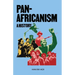 Pan-Africanism: A History