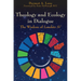 Theology and Ecology in Dialogue: The Wisdom of Laudato Si'