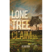 Lone Tree Claim: On the Dakota Frontier