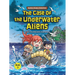 The Case of the Underwater Aliens: Book 3