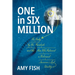 One in Six Million: The Baby by the Roadside and the Man Who Retraced a Holocaust Survivor's Lost Identity