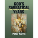 God's Sabbatical Years: The Story of Alan Weiler