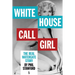 White House Call Girl: The Real Watergate Story