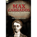 The Collected Max Carrados Investigations: The Cases of the Renowned Blind Edwardian Detective